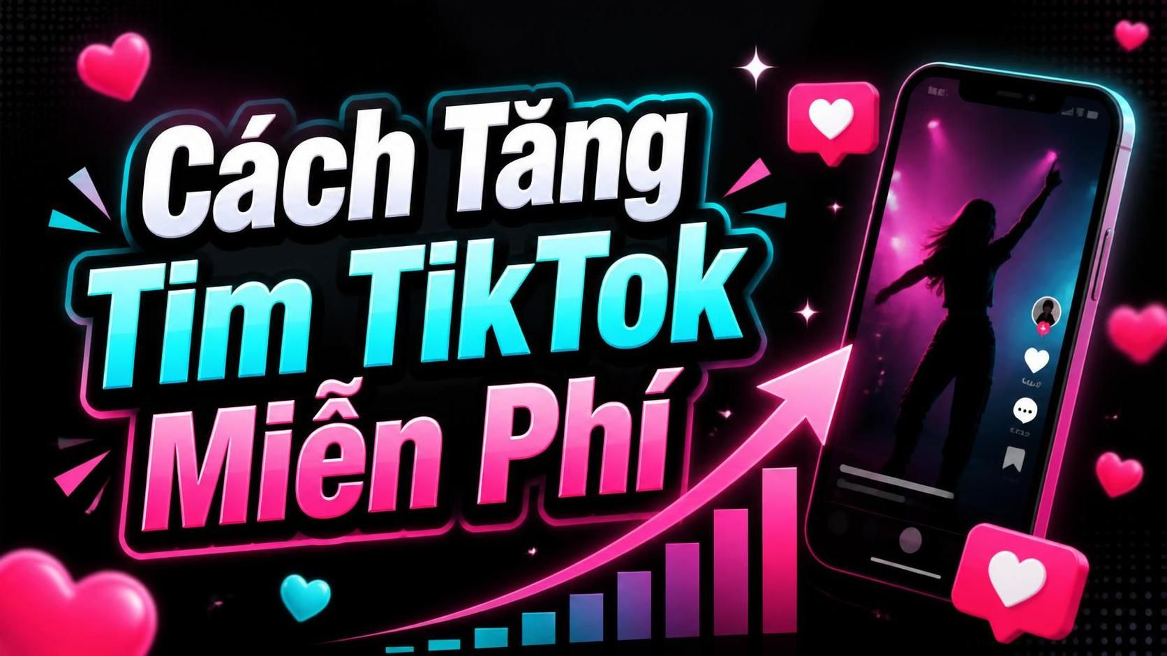 Cách tăng tim tiktok miễn phí bằng tối ưu nội dung