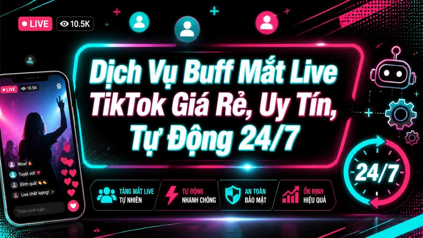 Thiết kế dịch vụ buff mắt live TikTok tự động 24/7