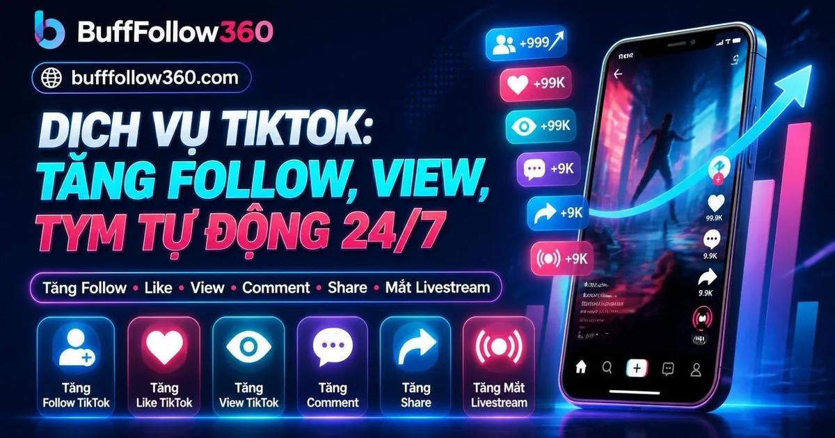 Banner dịch vụ buff tương tác TikTok của Buff Follow 360